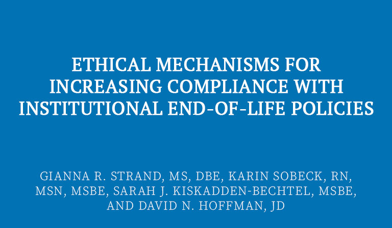 Ethical Mechanisms for Increasing Compliance with Institutional End-of-Life Policies