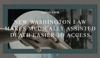 New Washington law makes medically assisted death easier to access